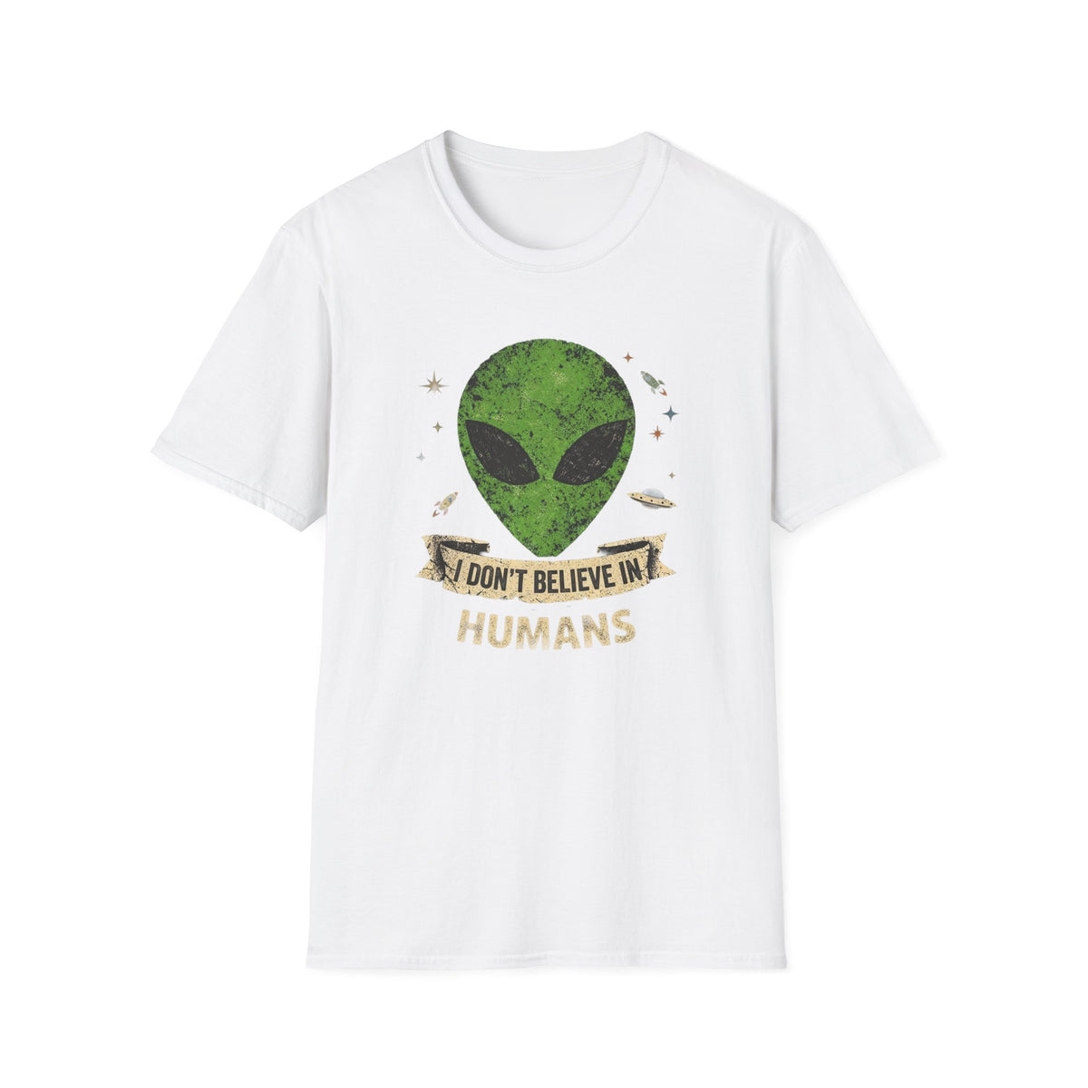 Alien Graphic T-Shirt — I Don't Believe in Humans Alien Shirt Funny Sci‑Fi Tee