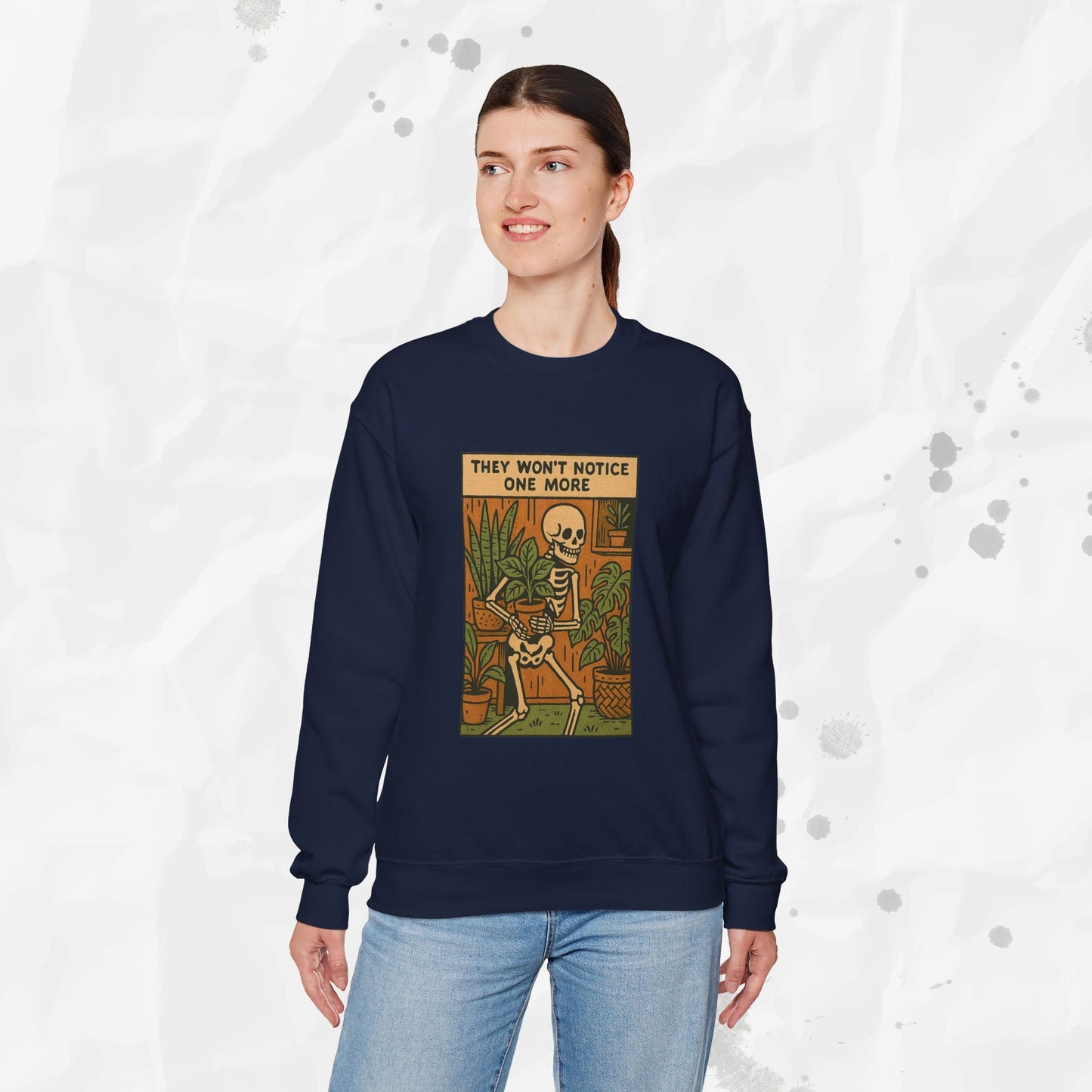 They Won't Notice One More - Crewneck Sweatshirt
