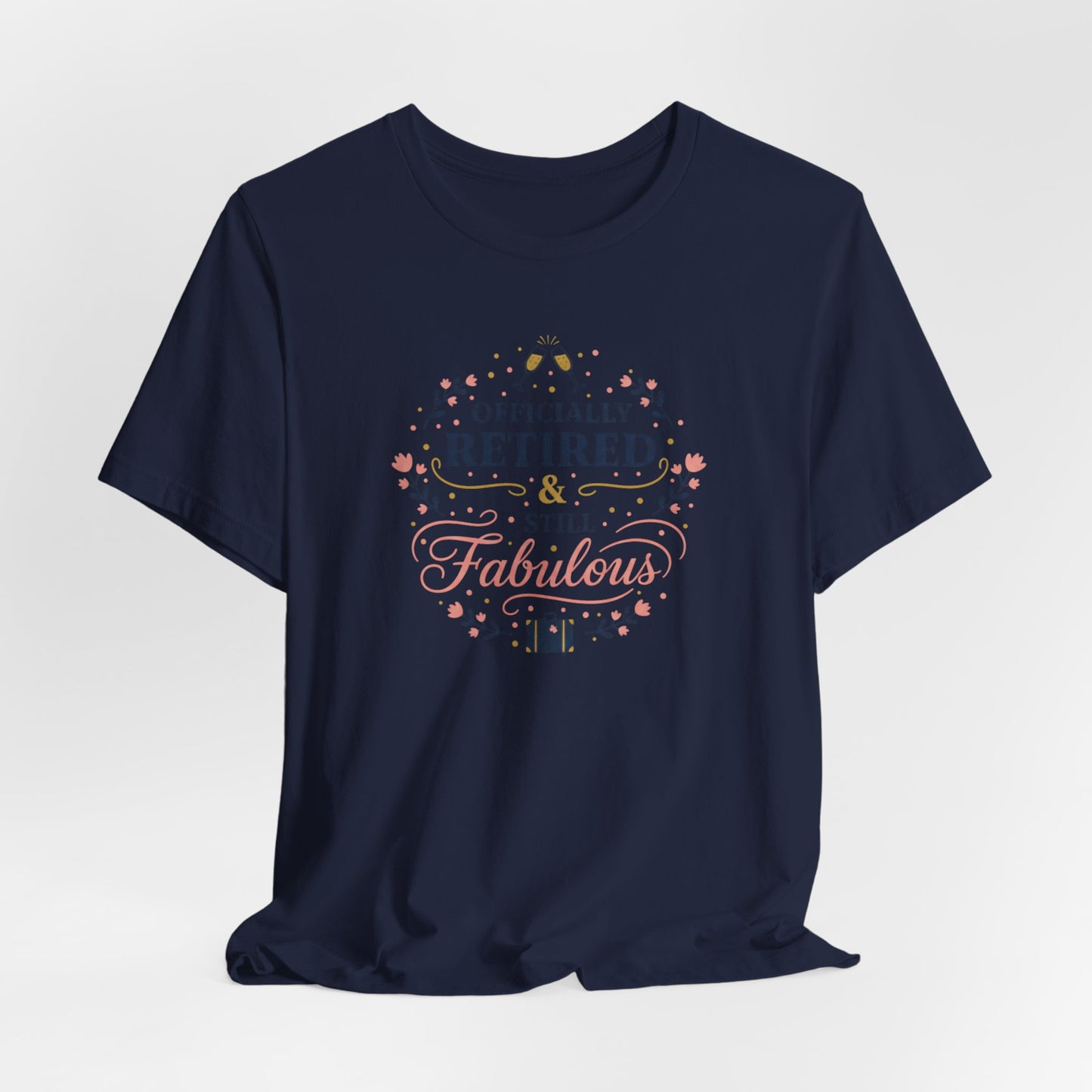 Officially Retired & Still Fabulous Tee | retirement gifts for women, personalized retirement gifts