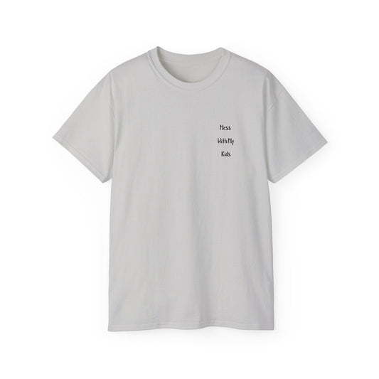 "YOU GET THE BEAR" - Adult Graphic Tee