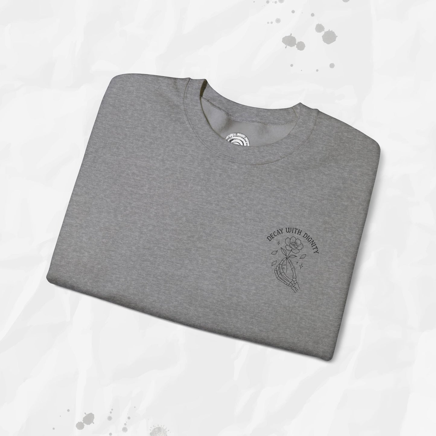 Decay with Dignity - Crewneck Sweatshirt