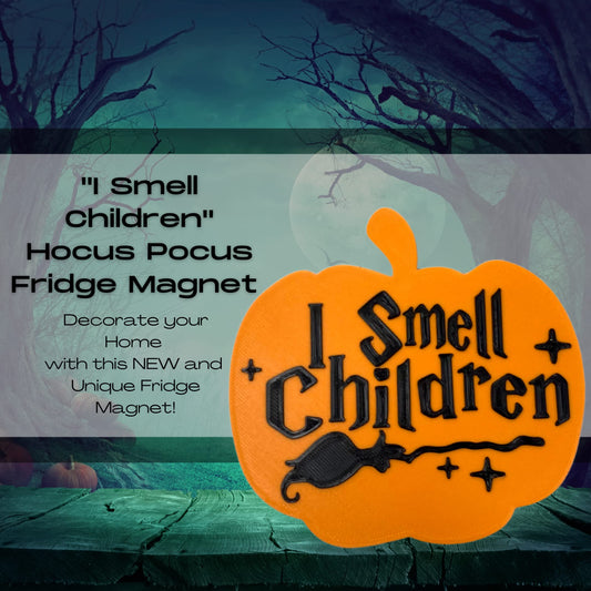 I Smell Children Pumpkin Fridge Magnet - Hocus Pocus Inspired Magnet for Halloween or Spooky Party Decoration - Made in USA! (Pumpkin)