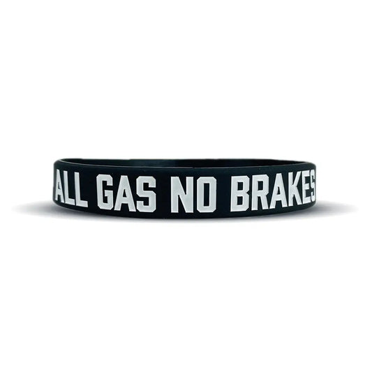 ALL GAS NO BRAKES Wristband Elite Athletic Gear