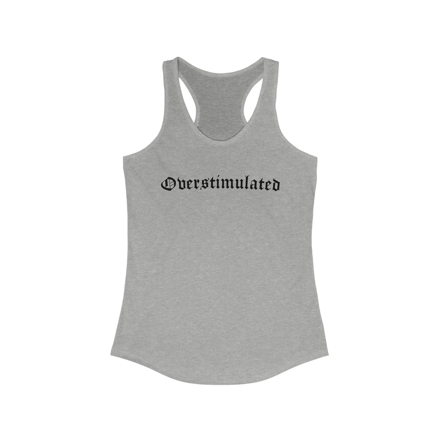 Overstimulated Women's Racerback Tank