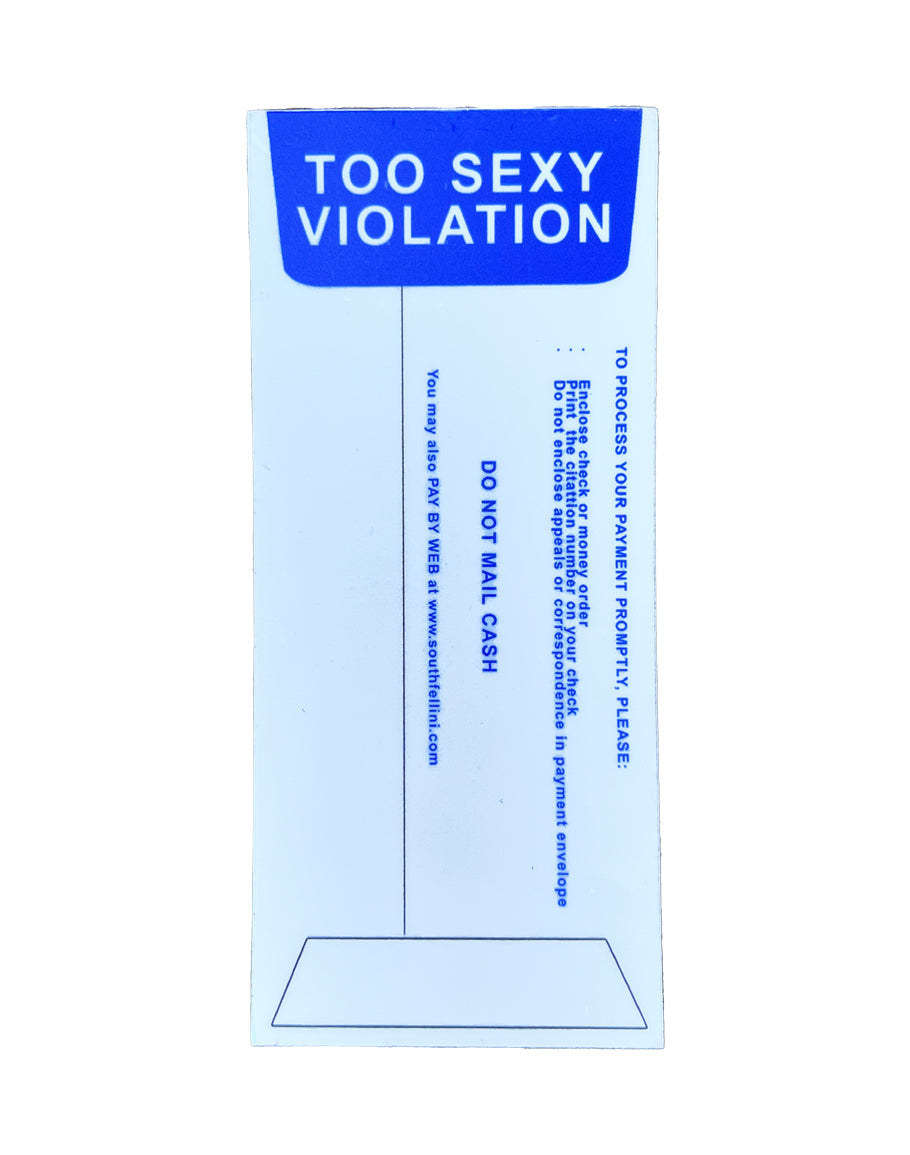 Big Too Sexy Ticket Sticker