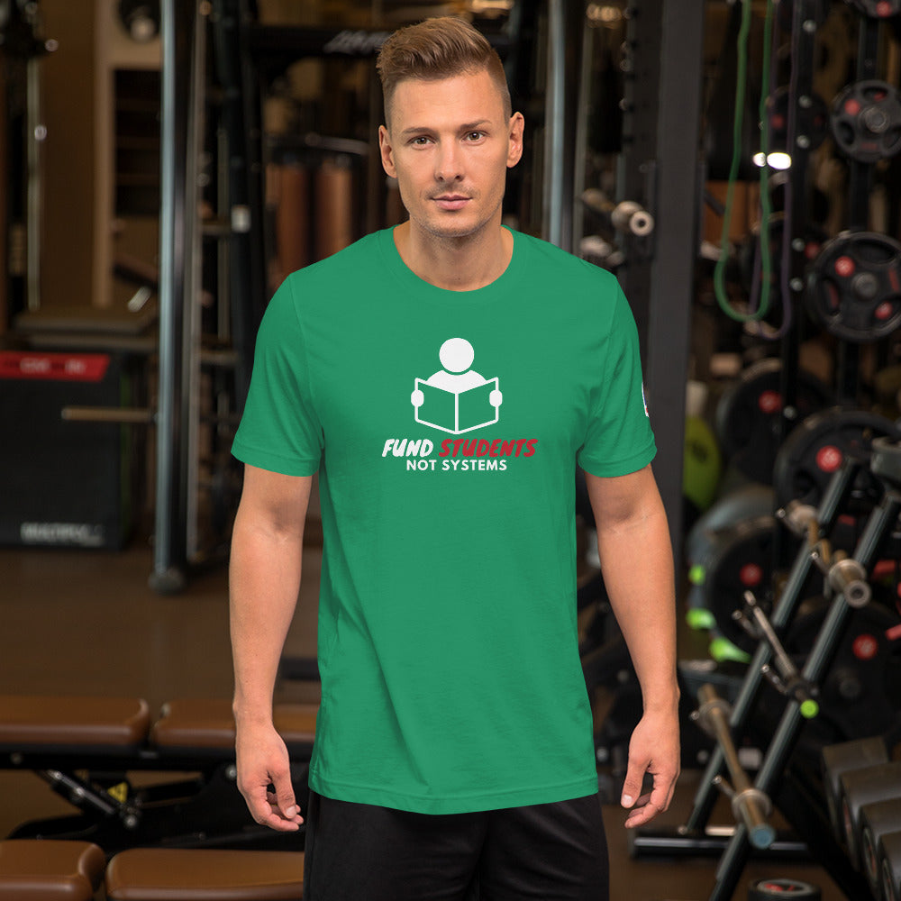 Fund Students Not Systems Short-Sleeve Unisex T-Shirt
