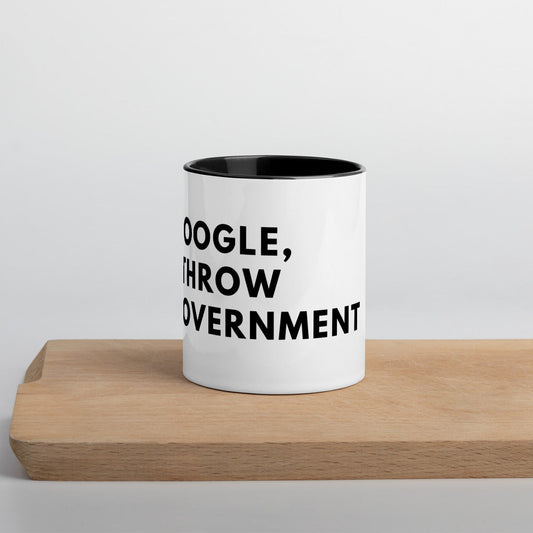 Hey Google, Overthrow the Government Mug with Color Inside