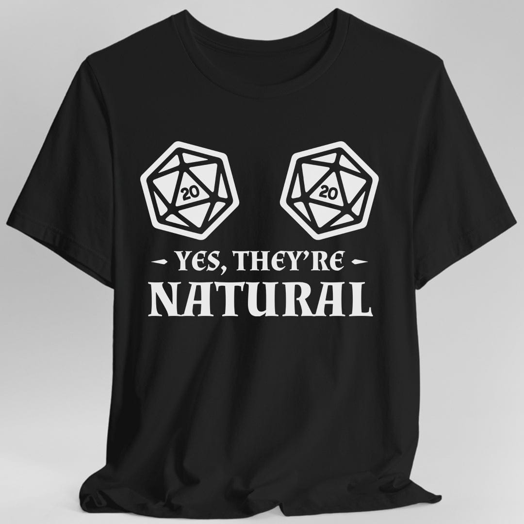 Yes They're Natural DnD Shirt