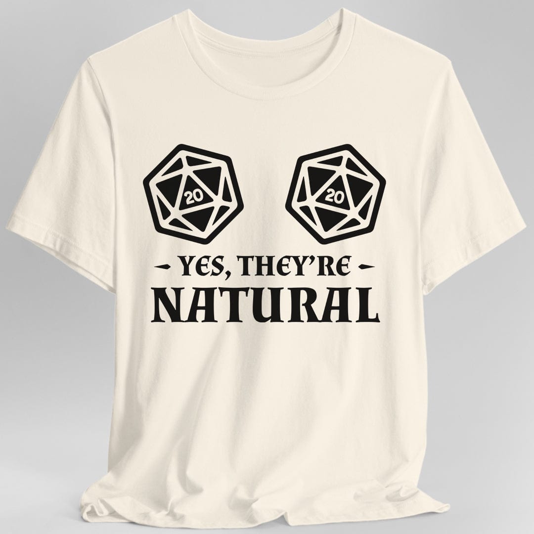 Yes They're Natural DnD Shirt