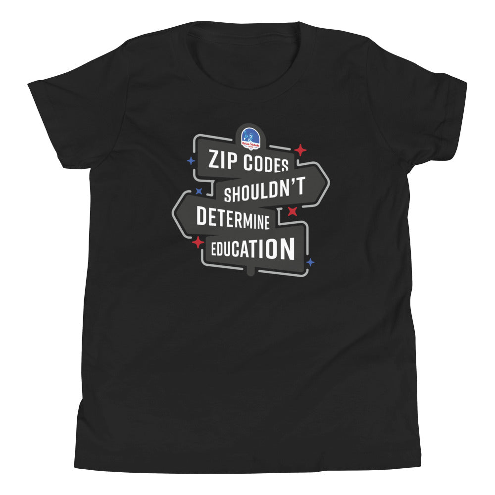 Zip Codes shouldn't determine Education Youth Short Sleeve T-Shirt