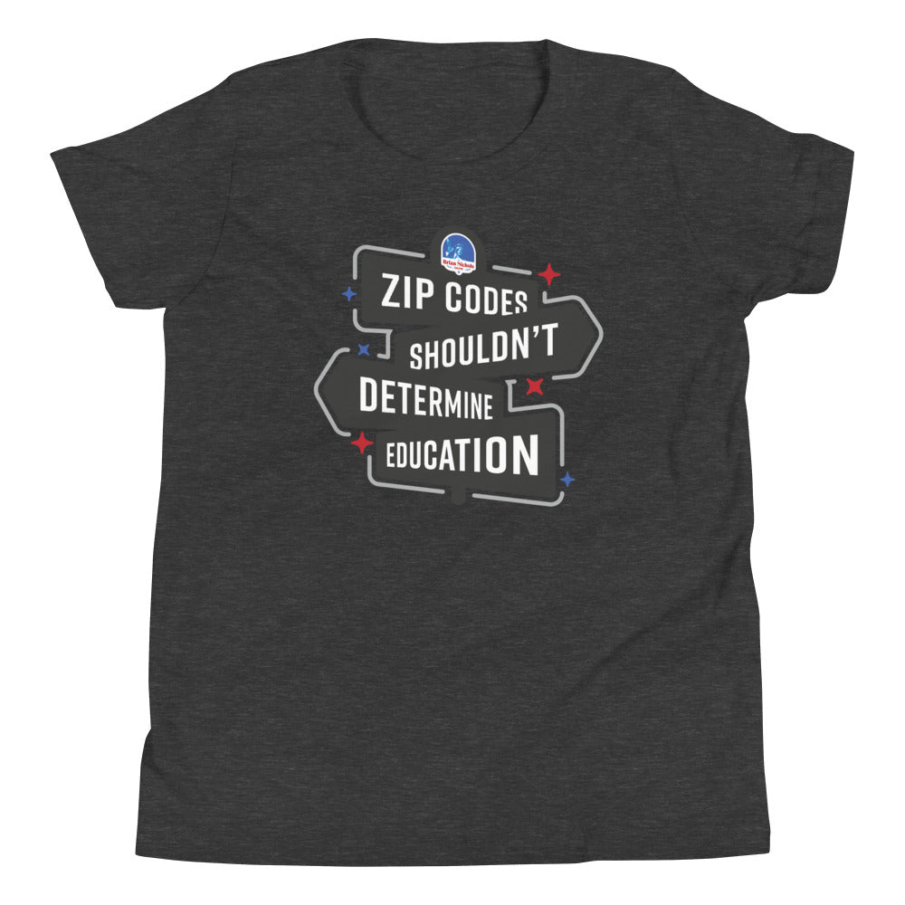 Zip Codes shouldn't determine Education Youth Short Sleeve T-Shirt