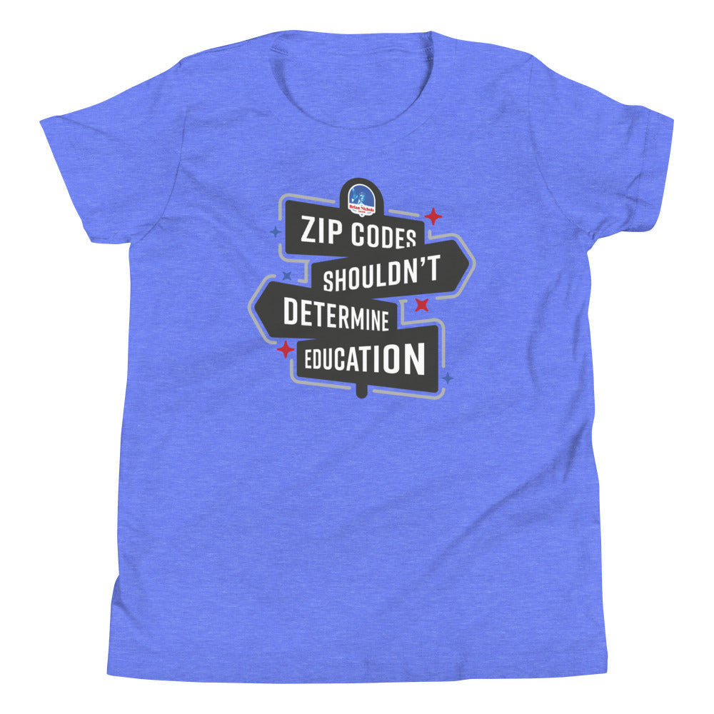 Zip Codes shouldn't determine Education Youth Short Sleeve T-Shirt