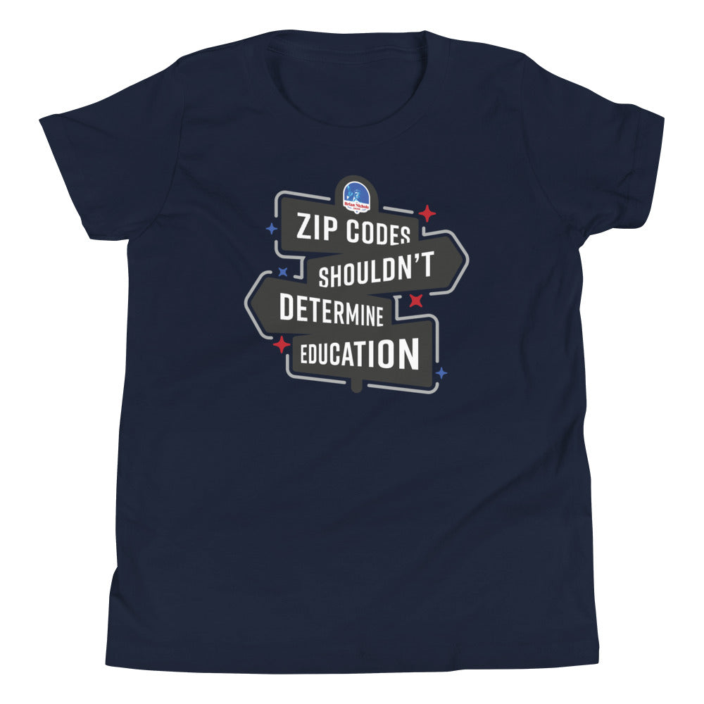 Zip Codes shouldn't determine Education Youth Short Sleeve T-Shirt
