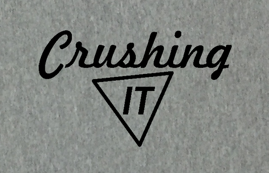 What does it mean to crush it?