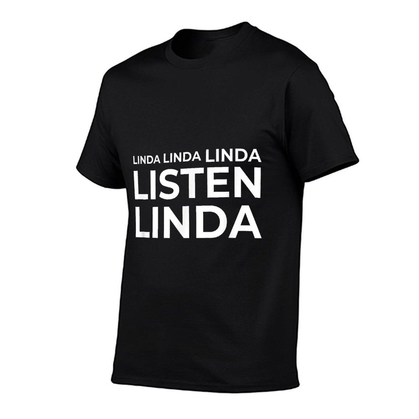 Funny Meme Linda Listen  Easy-care T-Shirt