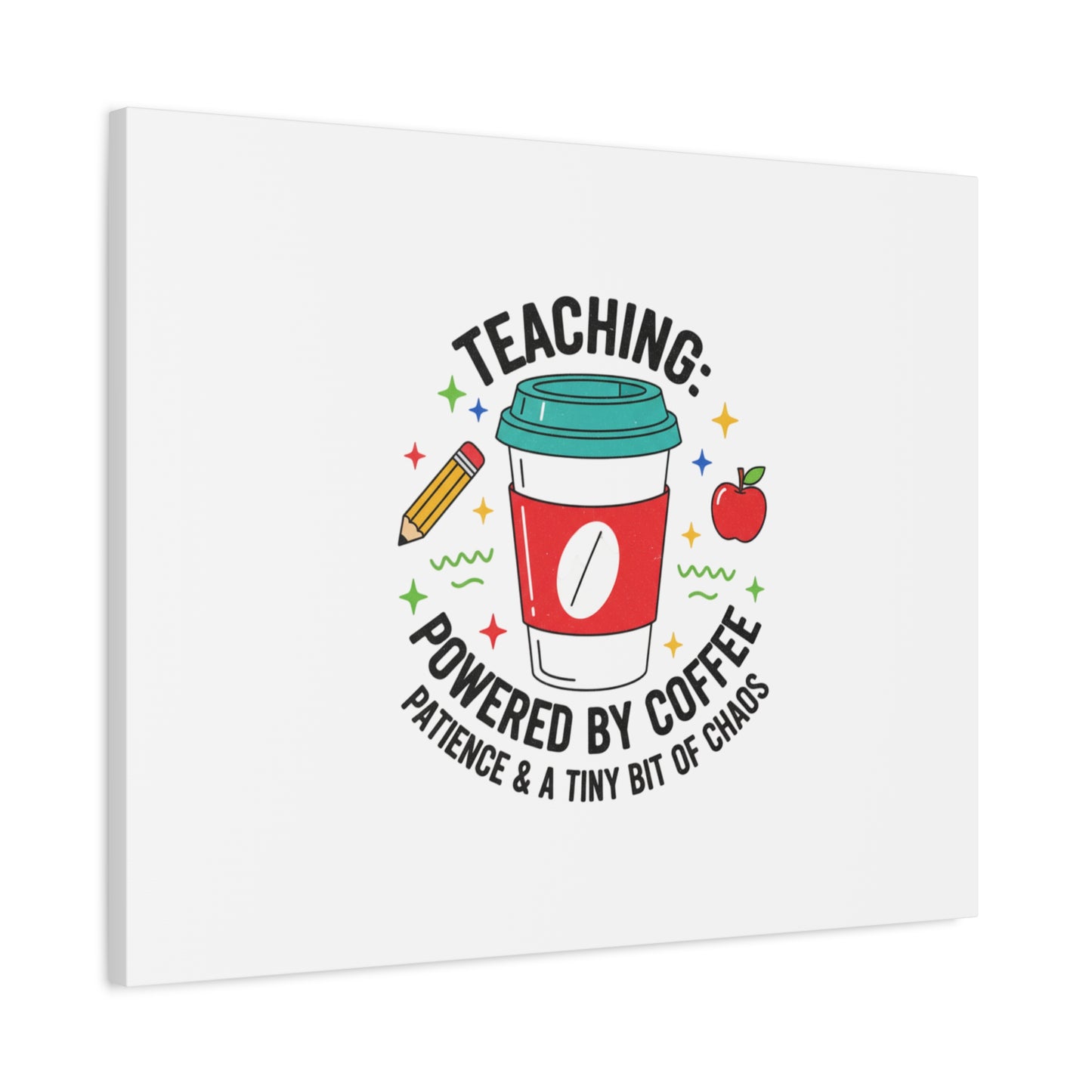 Teaching Powered by Coffee Canvas, Teacher Appreciation Gifts | Teacher Life, Classroom Humor