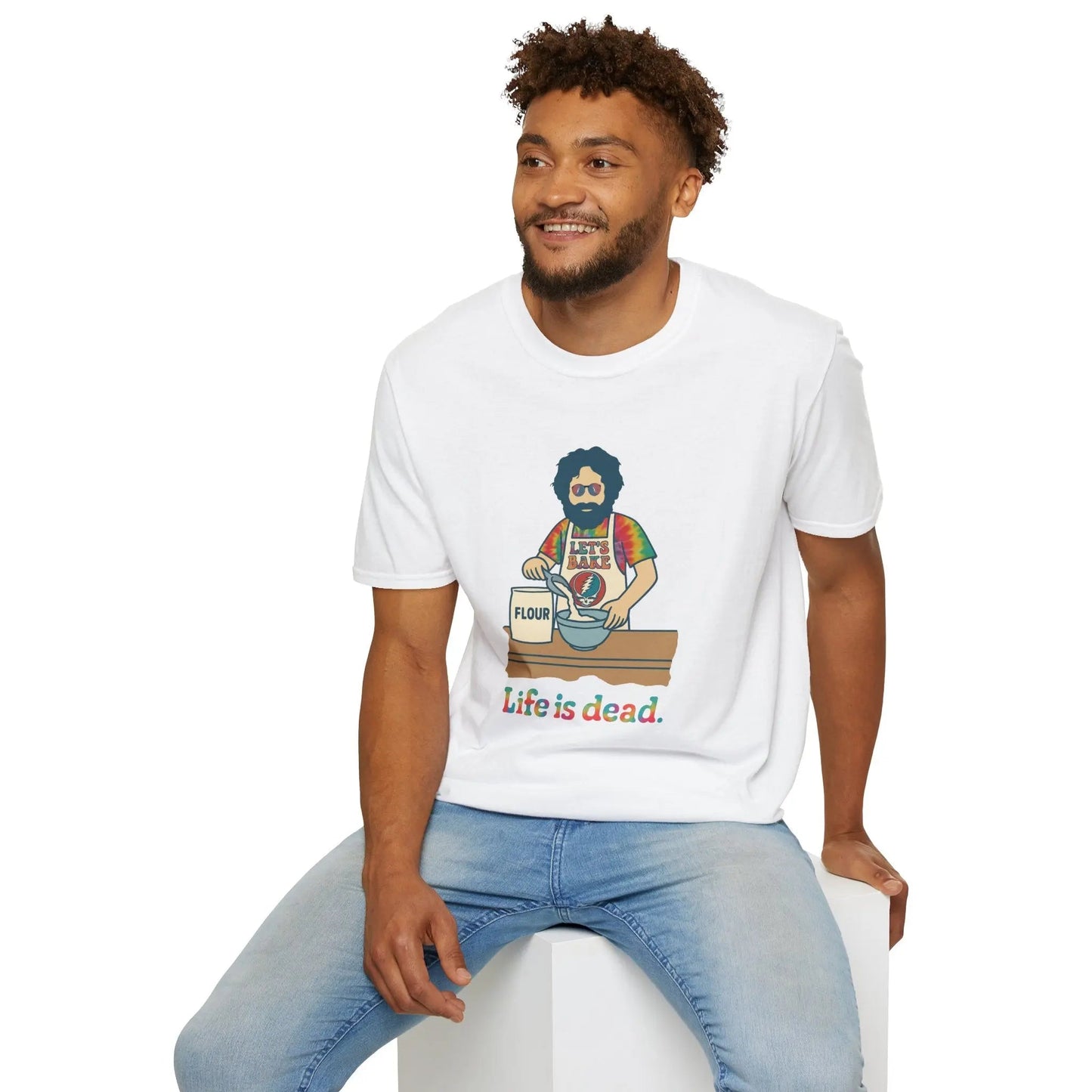 Life is dead.® Jerry's Bakin' T-Shirt