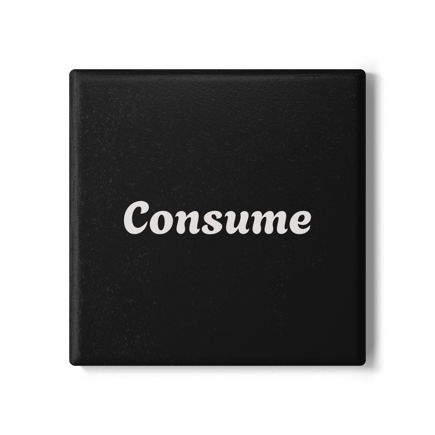 Stylish Ceramic Coaster with 'Consume' Design