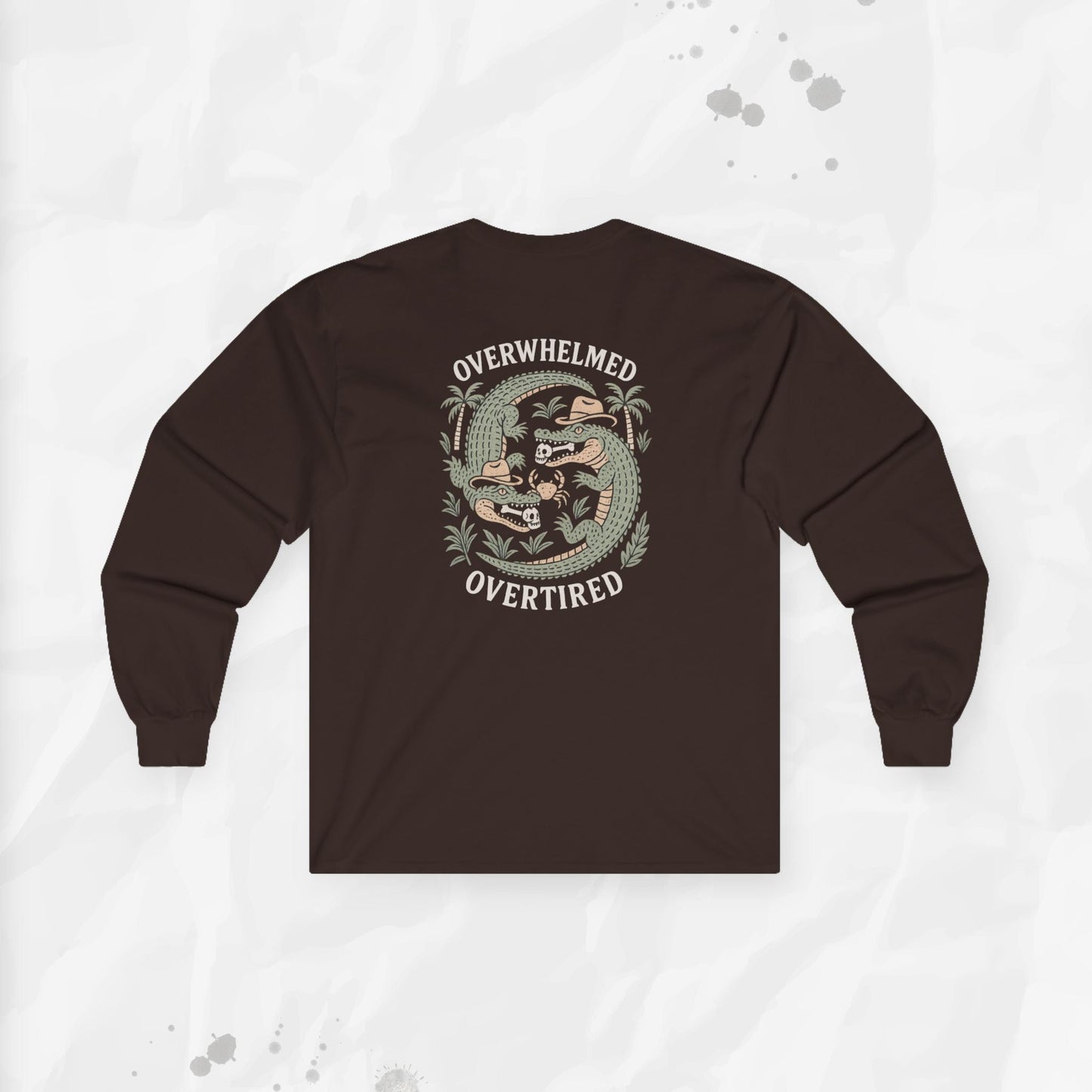 Overwhelmed & Overtired – Long Sleeve T-Shirt