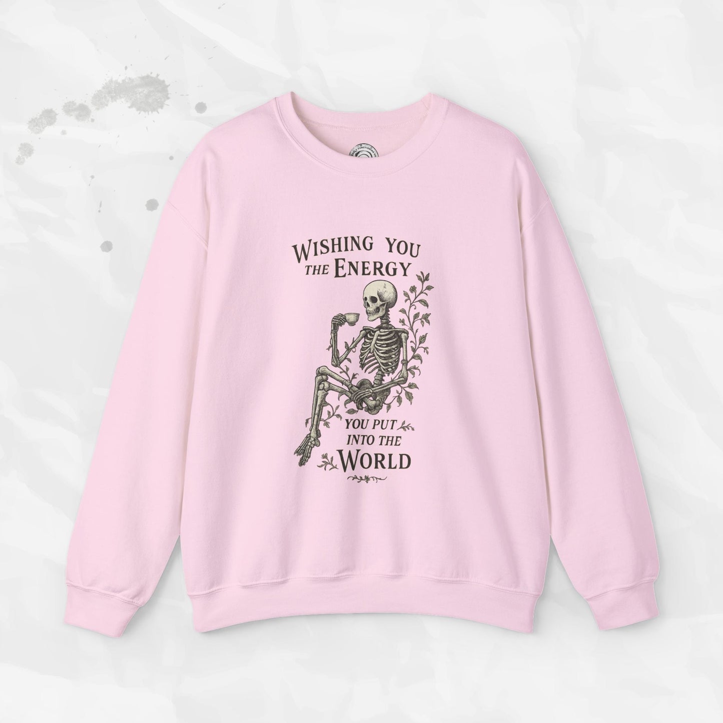 Wishing You the Energy - Crewneck Sweatshirt