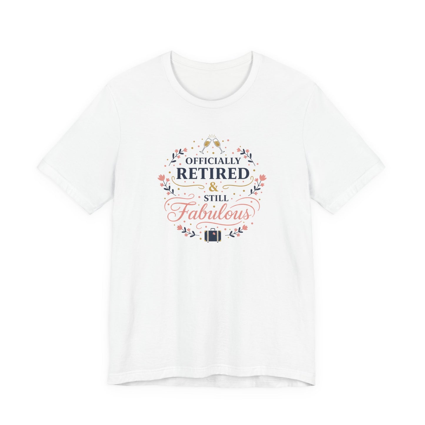 Officially Retired & Still Fabulous Tee | retirement gifts for women, personalized retirement gifts