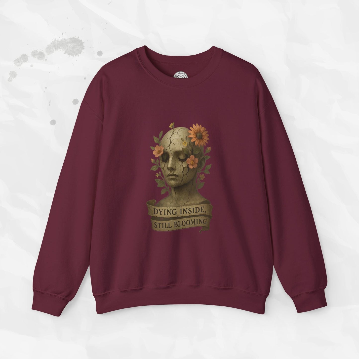 Dying Inside, Still Blooming - Crewneck Sweatshirt
