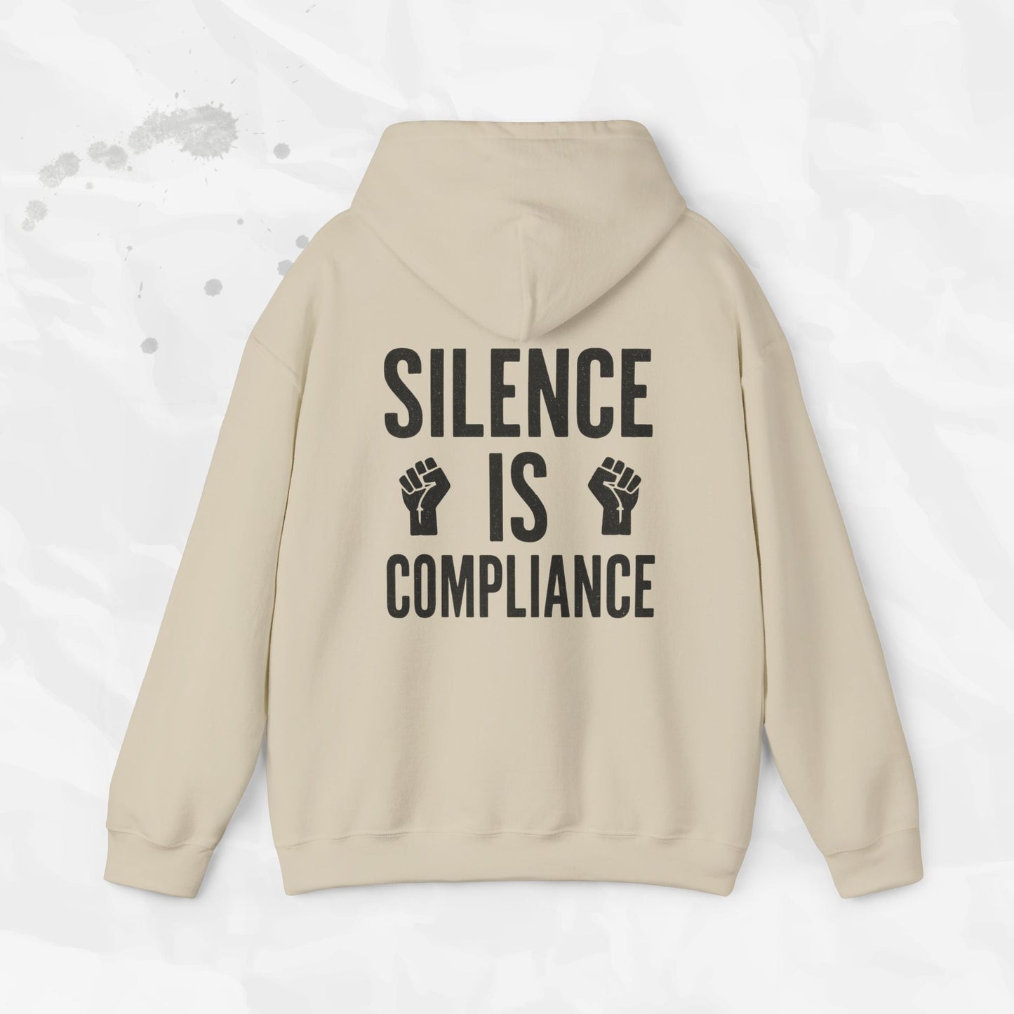 Silence Is Compliance - Hoodie