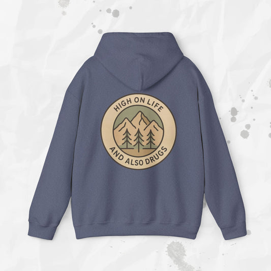 High on Life (and Also Drugs) – Hoodie