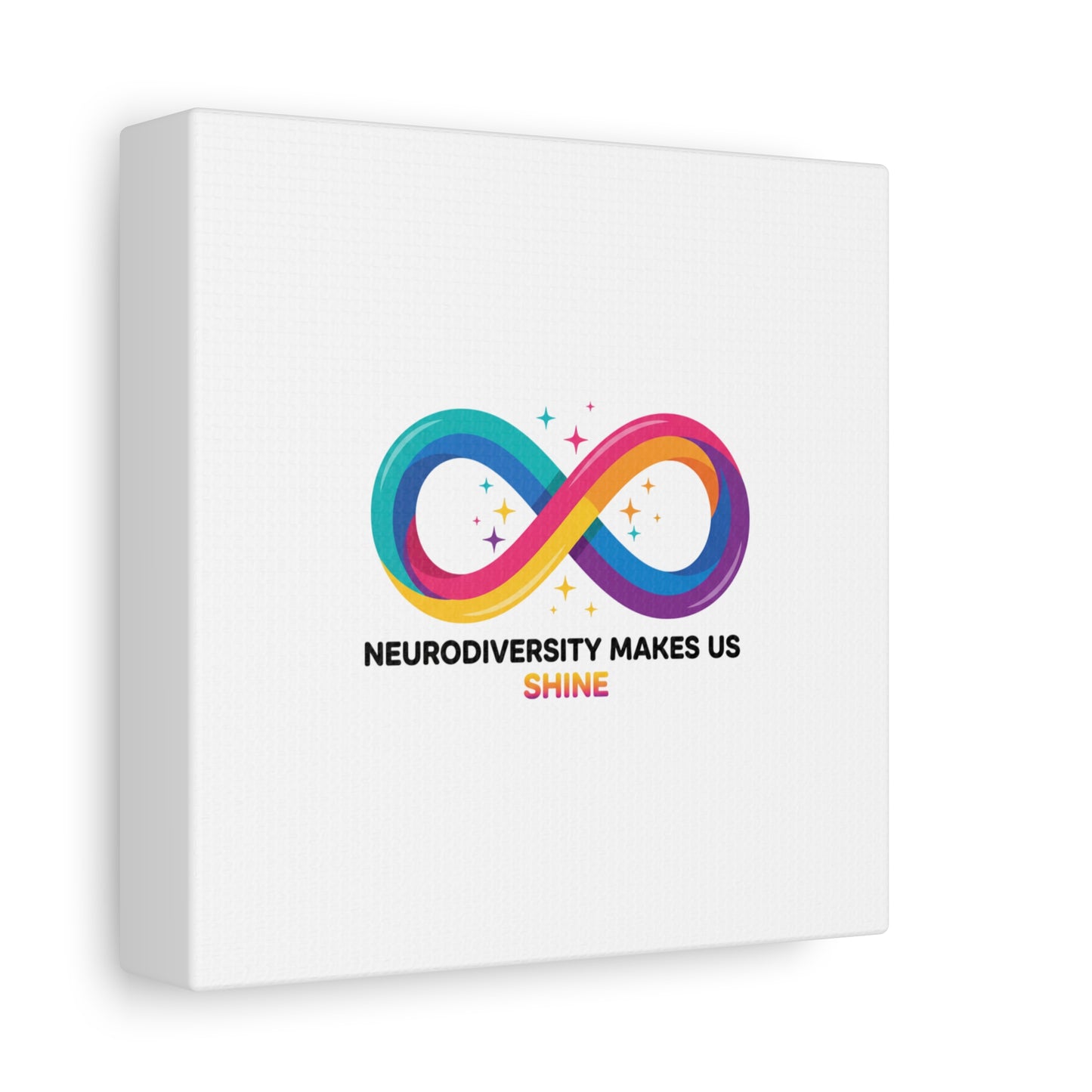 Neurodiversity Makes Us Shine Canvas | Autism Acceptance, Autistic Pride
