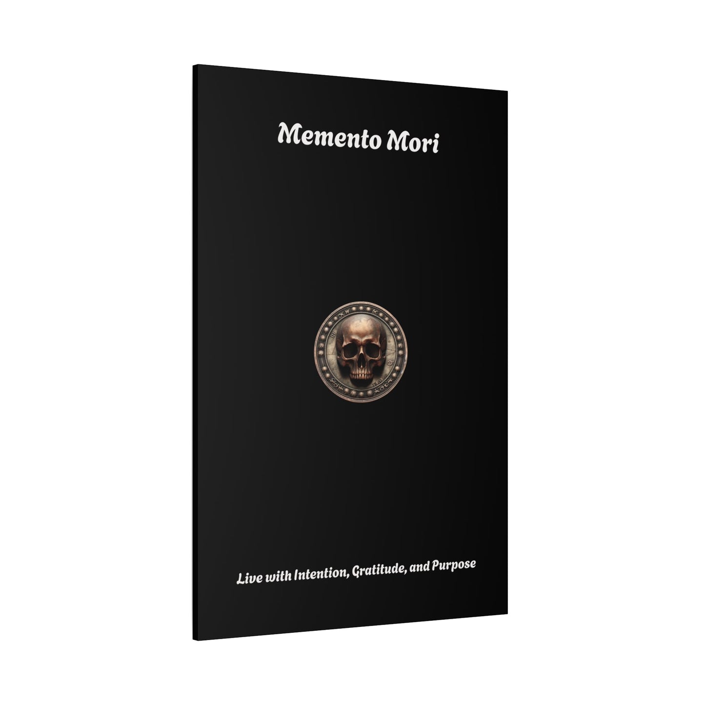 "Memento Mori" Matte Canvas - Inspirational Wall Art -"Live with Intention, Gratitude, and Purpose"