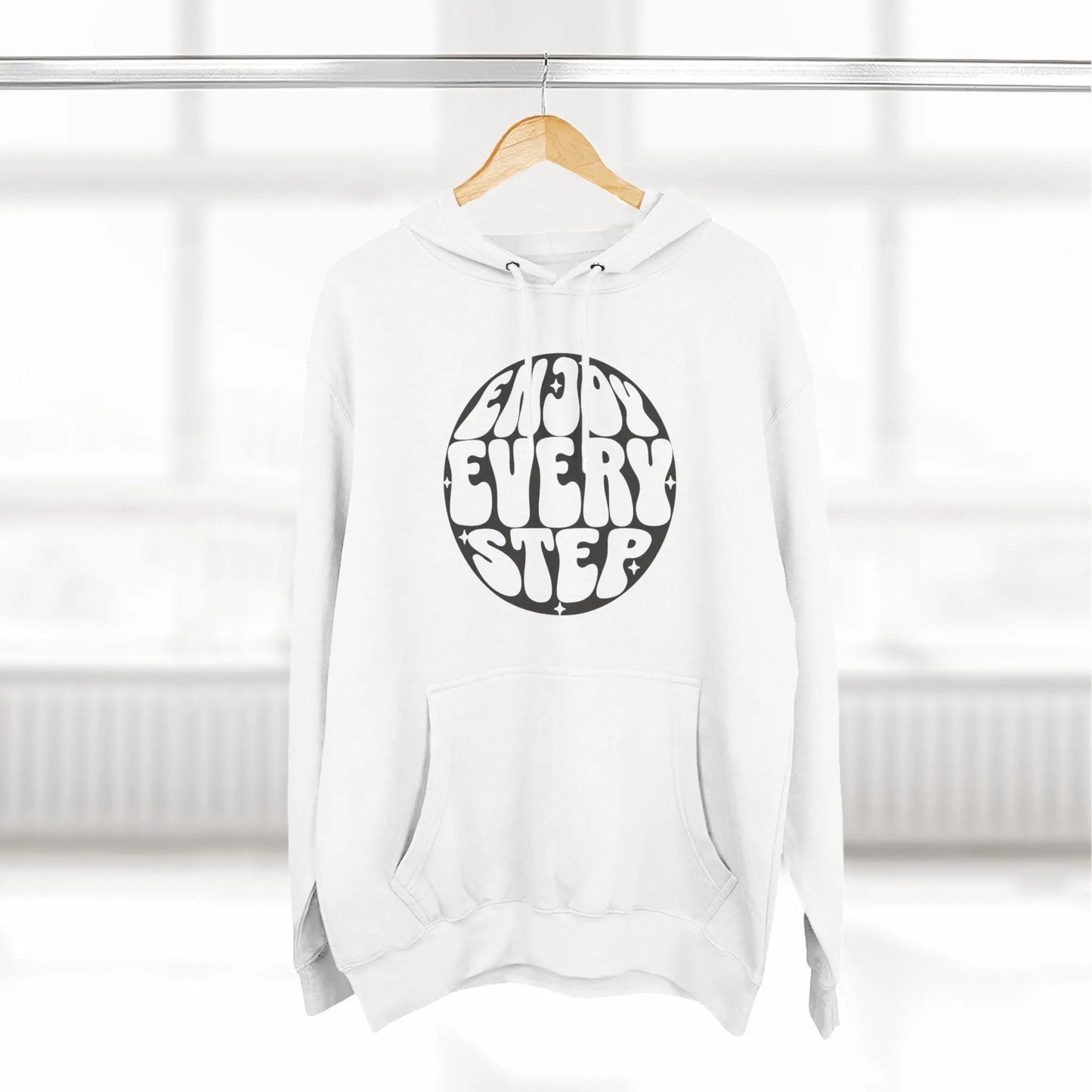 Enjoy Every Step Hoodie, Cozy Fleece Sweatshirt