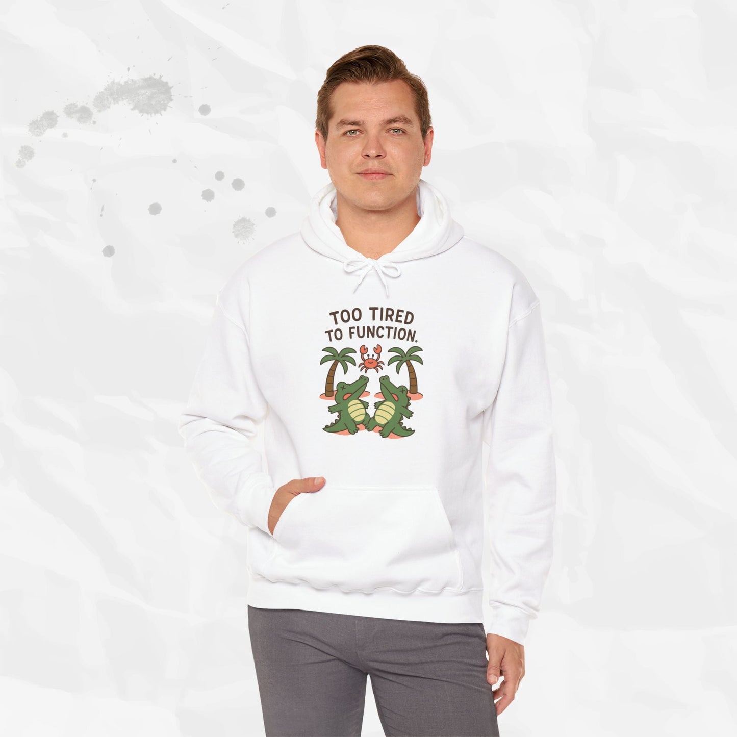 Too Tired to Function – Hoodie