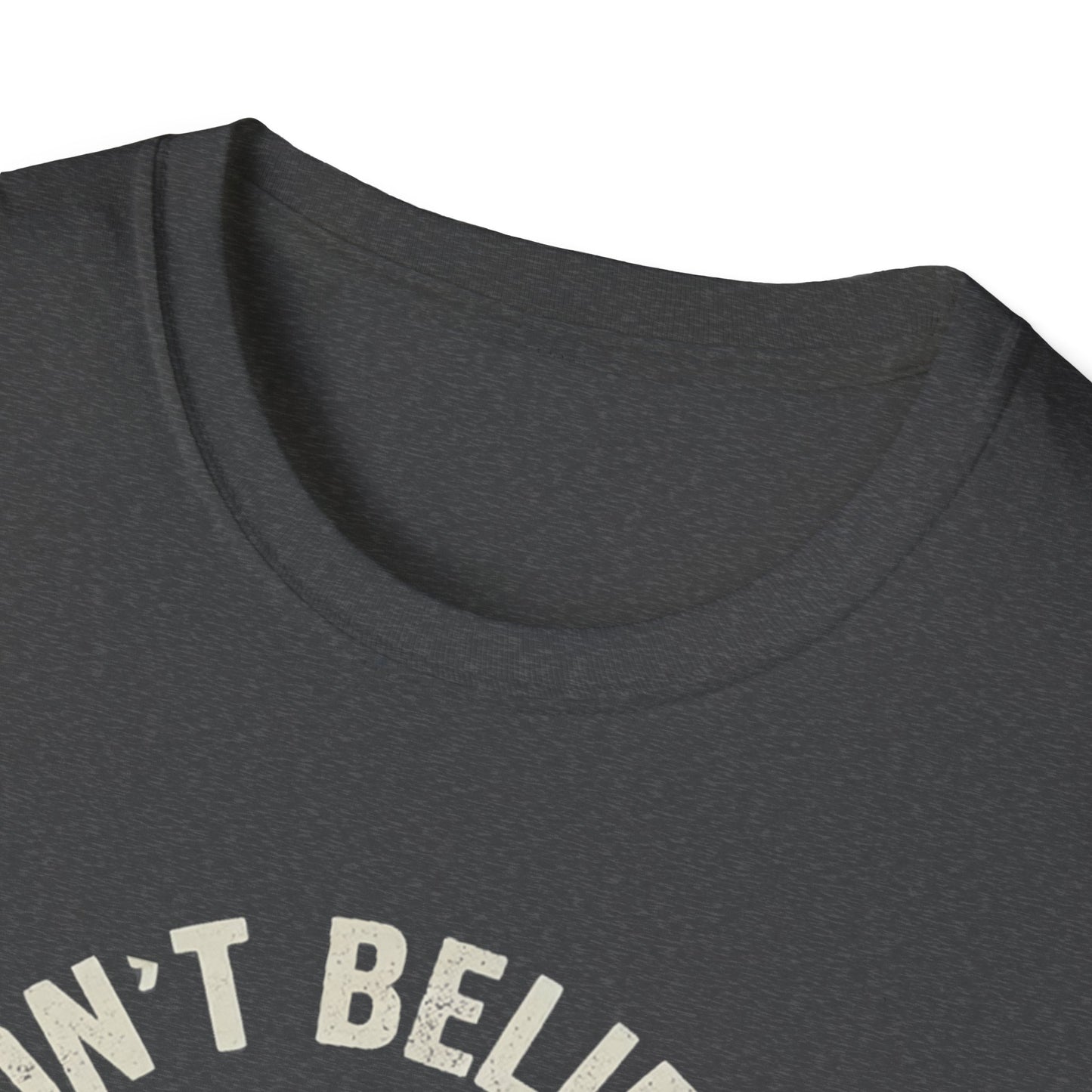 I Don't Believe in Humans Alien Shirt - Funny Sci‑Fi Graphic Tee