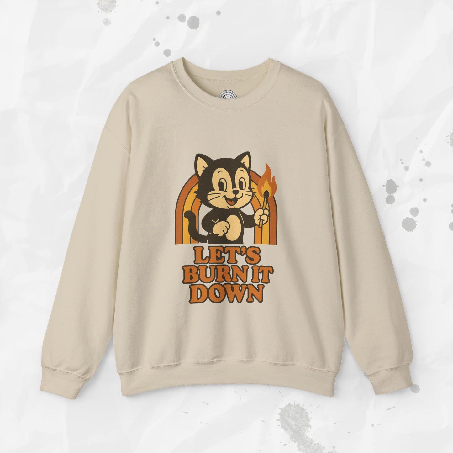 Let’s Burn It Down – Crewneck Sweatshirt