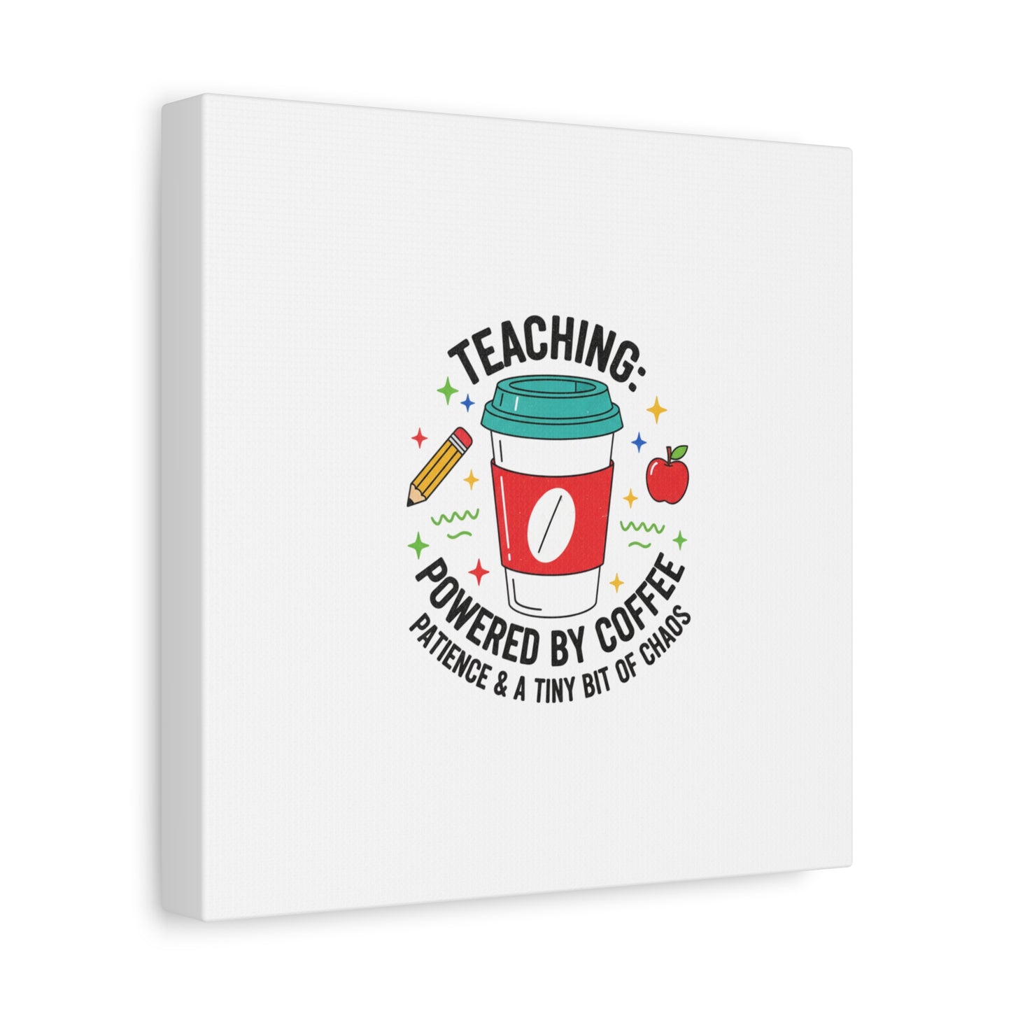 Teaching Powered by Coffee Canvas, Teacher Appreciation Gifts | Teacher Life, Classroom Humor