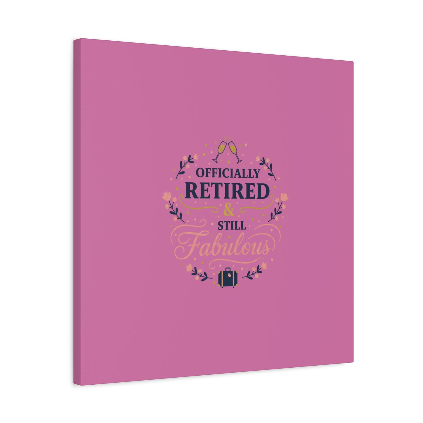 Officially Retired & Still Fabulous Canvas, retirement gifts for women | personalized retirement gifts