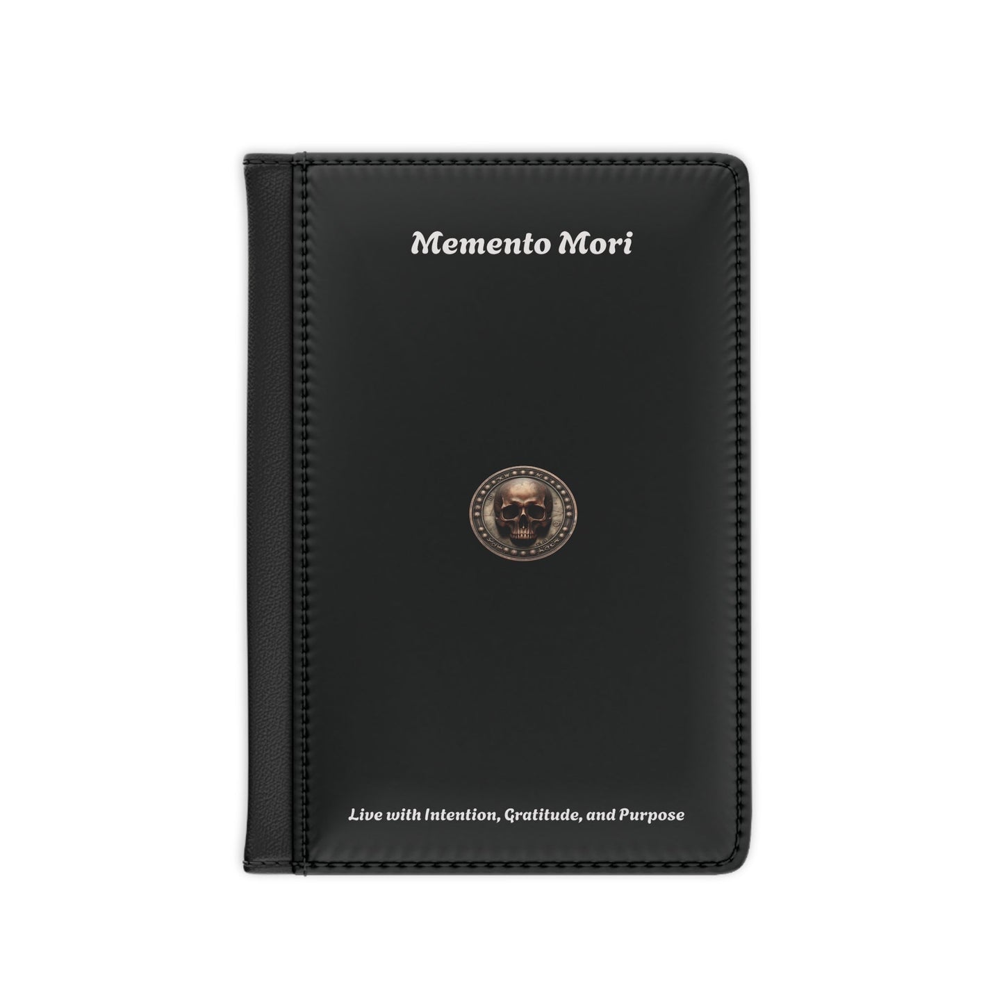 "Memento Mori" Passport Cover - "Live with Intention, Gratitude, and Purpose"
