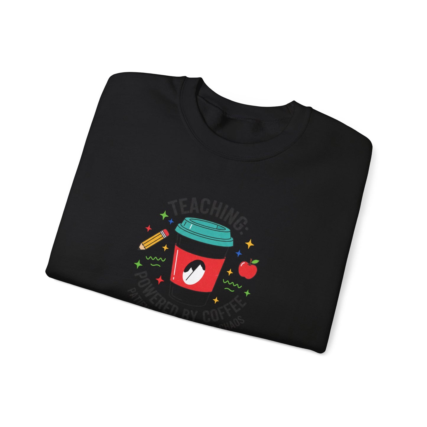 Teaching Powered by Coffee Sweatshirt | Teacher Appreciation, Teacher Life
