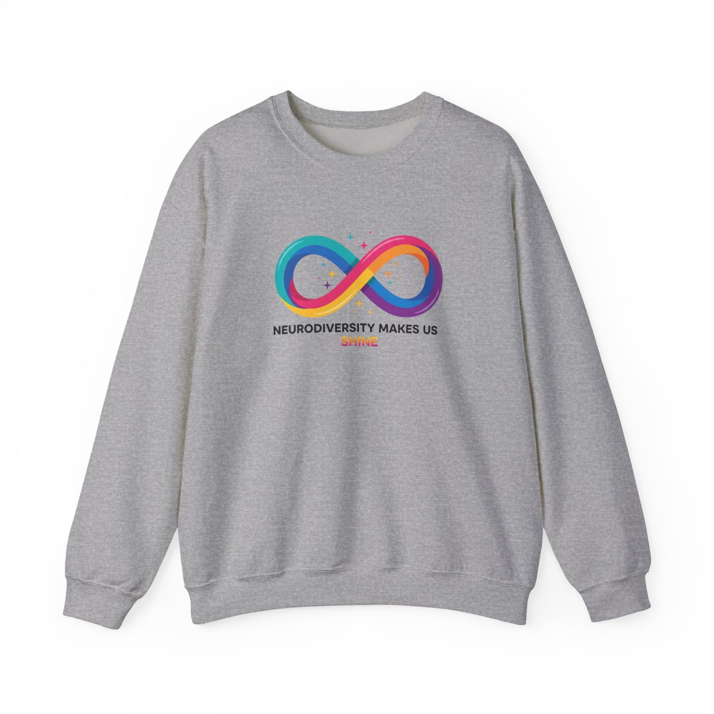 Neurodiversity Makes Us Shine Sweatshirt | autistic pride, neurodivergent affirmation
