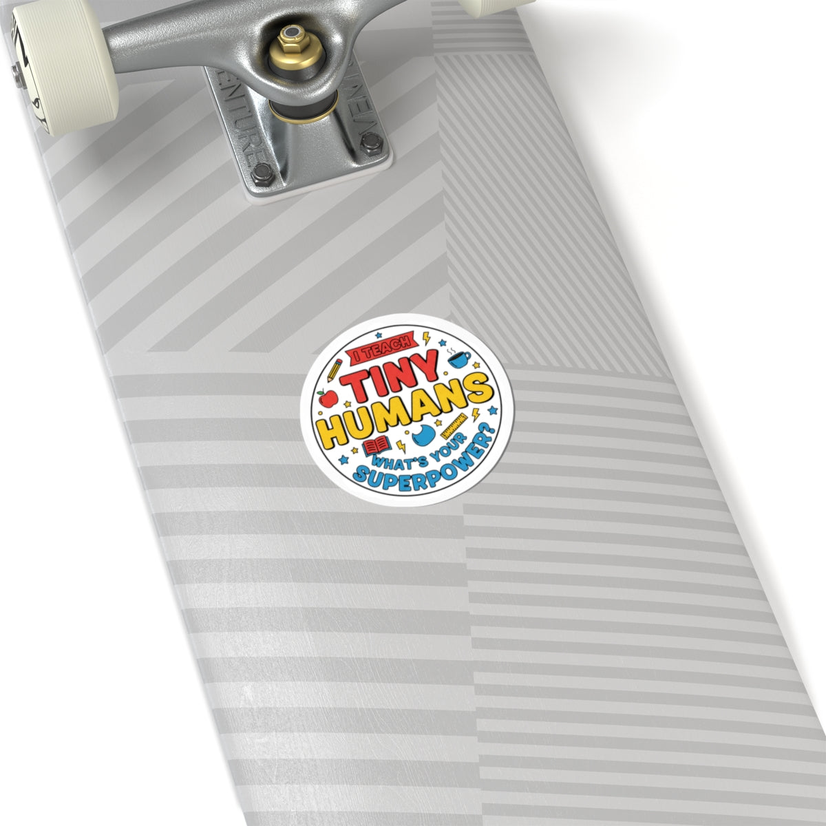 I Teach Tiny Humans Sticker | Teacher Appreciation, Classroom Pride