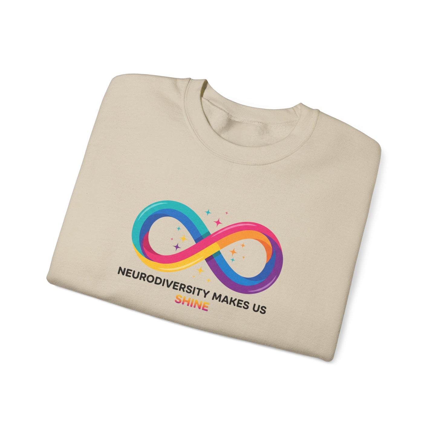 Neurodiversity Makes Us Shine Sweatshirt | autistic pride, neurodivergent affirmation