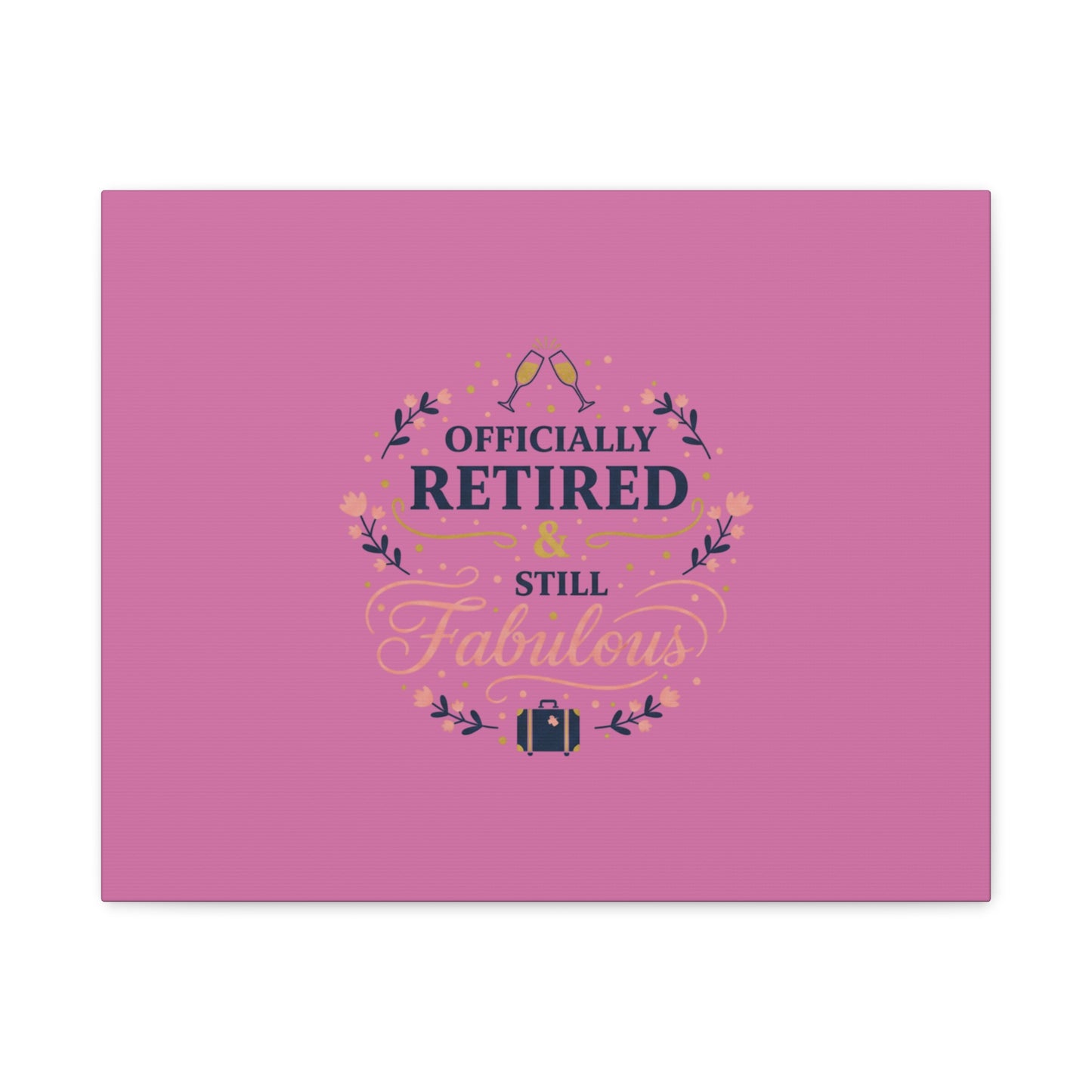 Officially Retired & Still Fabulous Canvas, retirement gifts for women | personalized retirement gifts
