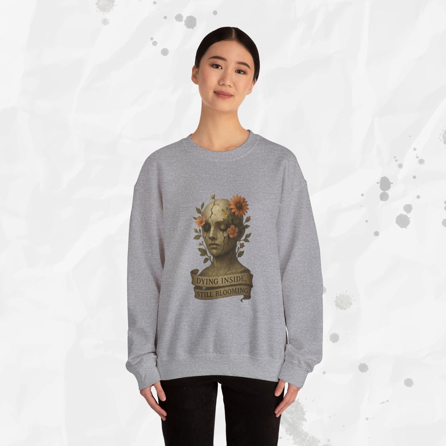 Dying Inside, Still Blooming - Crewneck Sweatshirt