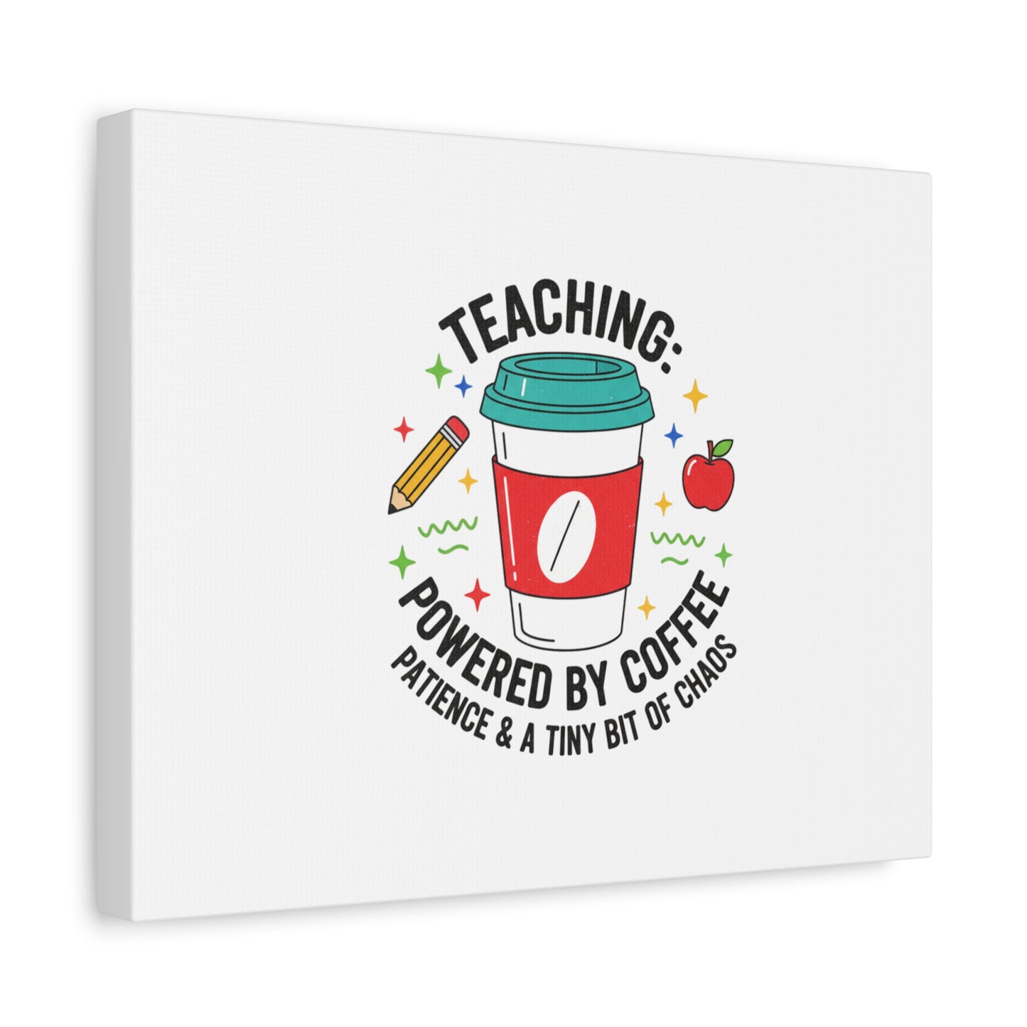 Teaching Powered by Coffee Canvas, Teacher Appreciation Gifts | Teacher Life, Classroom Humor