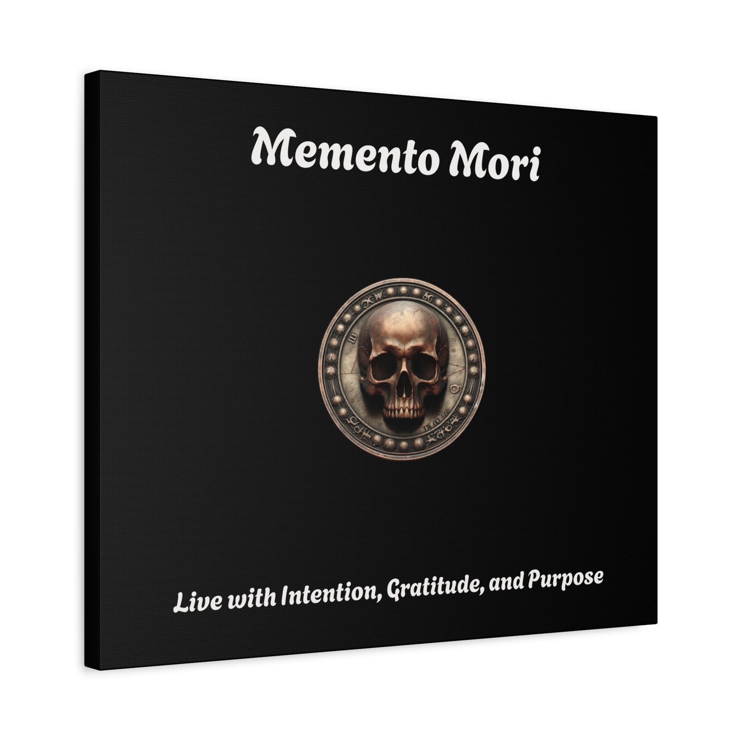 "Memento Mori" Matte Canvas - Inspirational Wall Art -"Live with Intention, Gratitude, and Purpose"