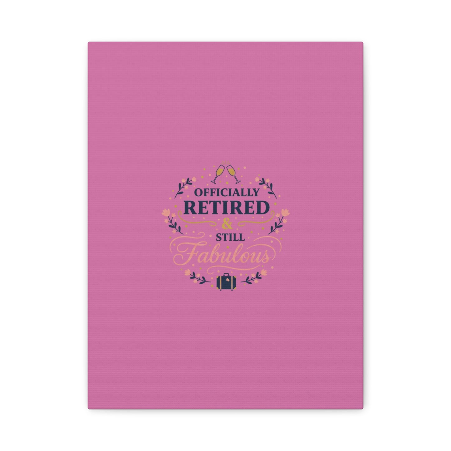 Officially Retired & Still Fabulous Canvas, retirement gifts for women | personalized retirement gifts