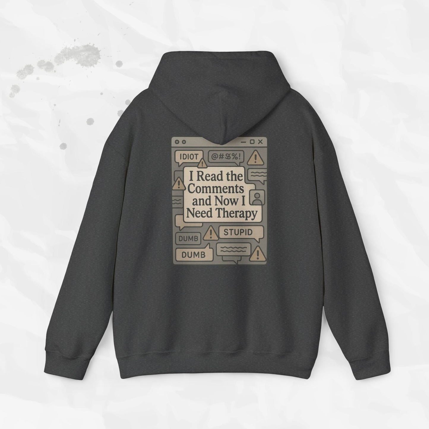 I Read the Comments and Now I Need Therapy - Hoodie