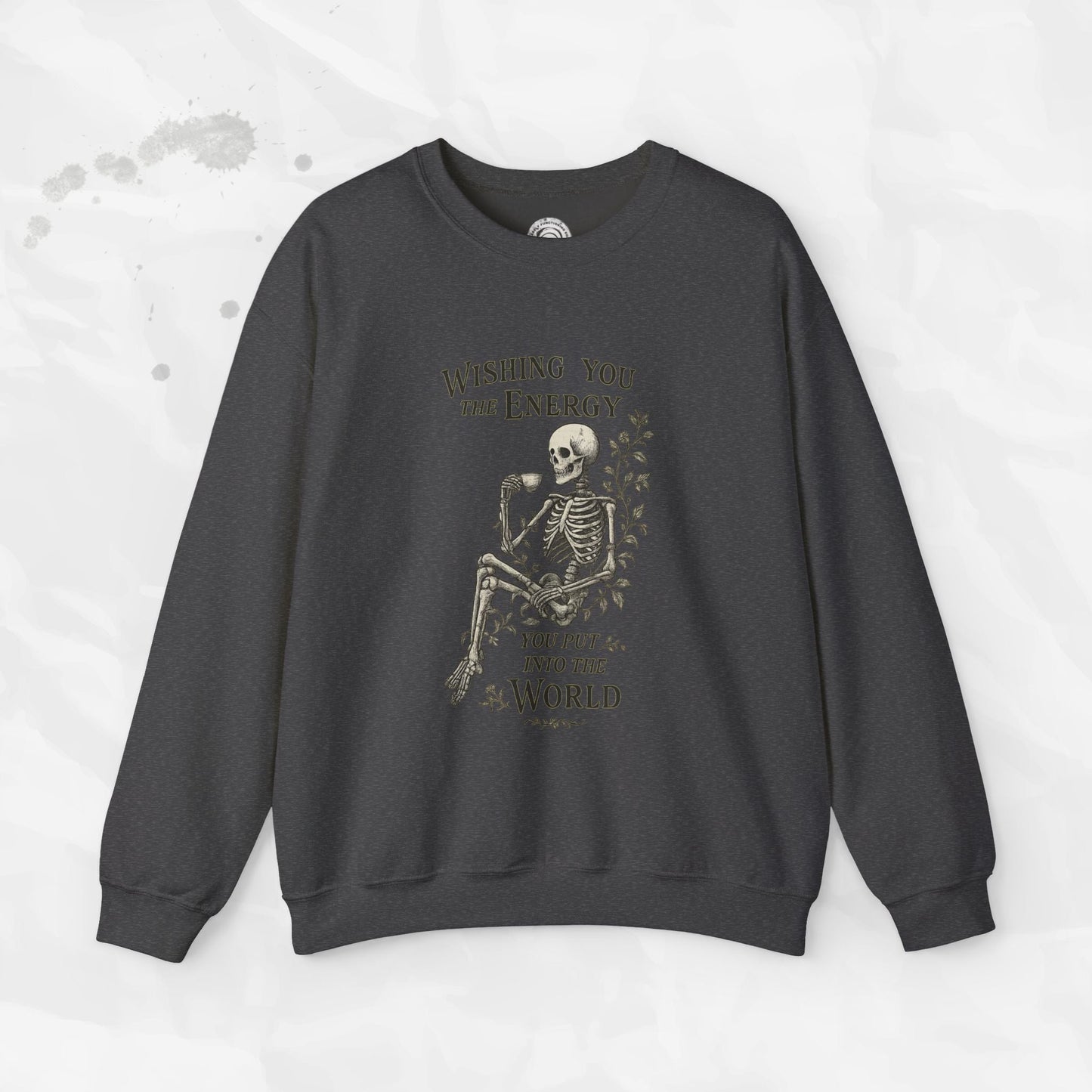Wishing You the Energy - Crewneck Sweatshirt