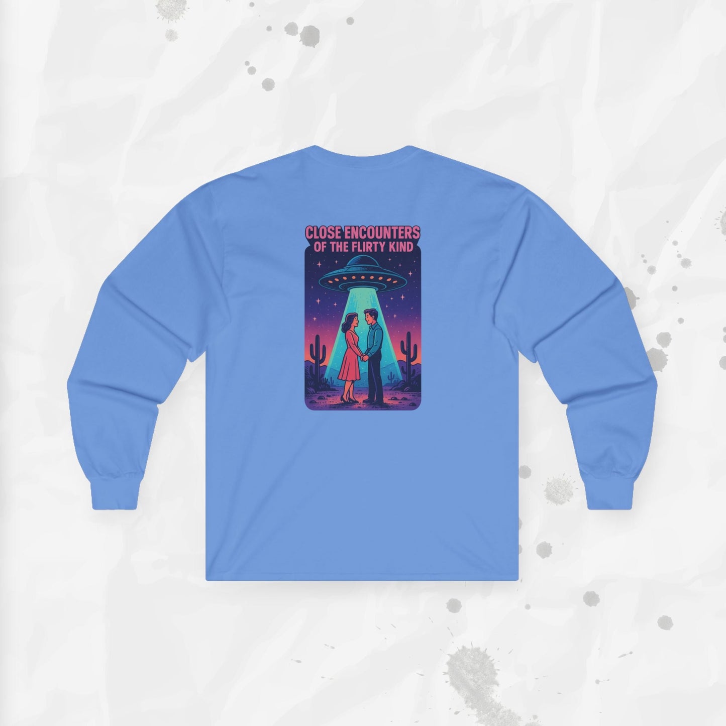 Close Encounters of the Flirty Kind – Long Sleeve T-Shirt