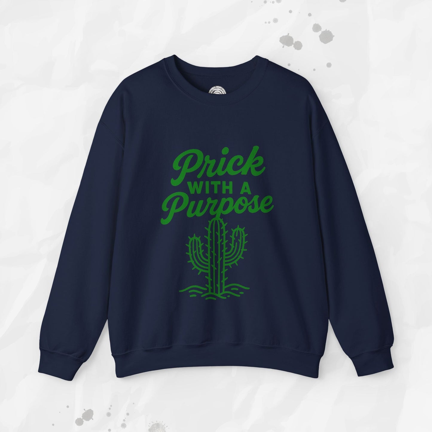 Prick With A Purpose - Crewneck Sweatshirt